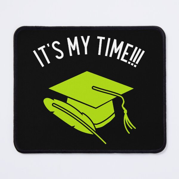 Item preview, ITS MY TIME!!! designed and sold by MJ96-PRO.
