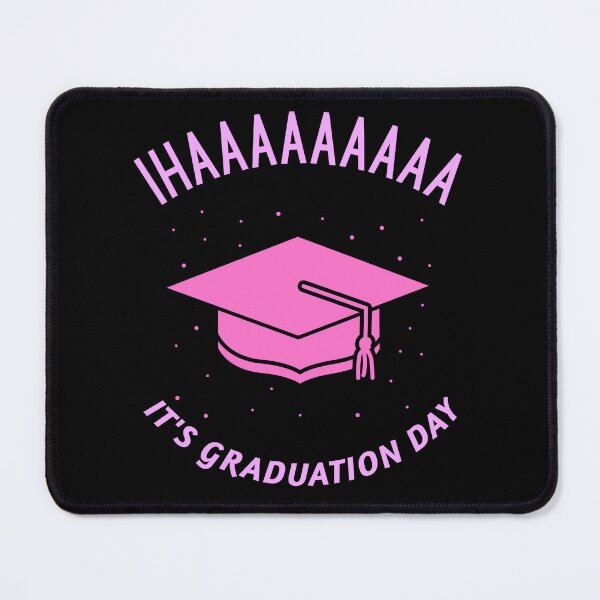 Item preview, IHAAAAA IT'S GRADUATION DAY designed and sold by MJ96-PRO.