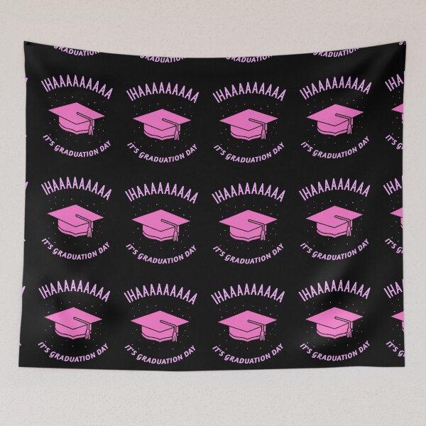 Item preview, IHAAAAA IT'S GRADUATION DAY designed and sold by MJ96-PRO.