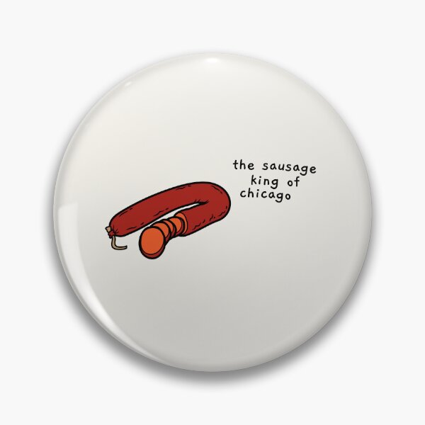 Item preview, ferris bueller- the sausage king of chicago designed and sold by AprilCreations.