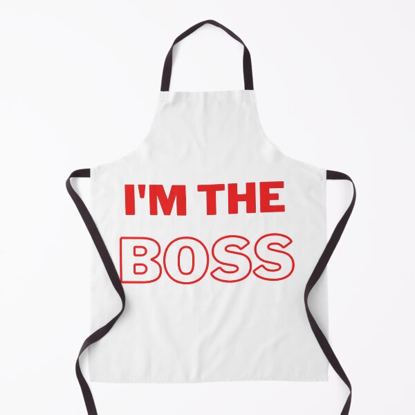 Item preview, I'm the boss designed and sold by sedrox.