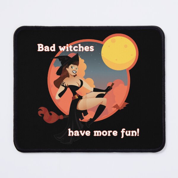 Item preview, Bad Witches Have More Fun designed and sold by paisleythermond.