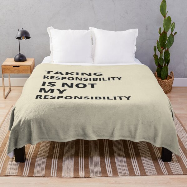 Item preview, Taking responsibility is not my responsibility. designed and sold by sarantis.