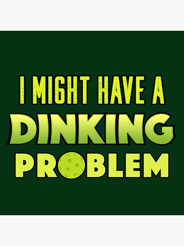 "Funny pickleball Funny pickleball sayings Funny pickleball Slogan