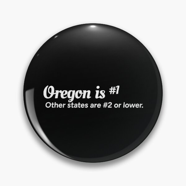 Artikelvorschau, Oregon ist die Nummer 1. Andere Staaten sind die Nummer 2 oder niedriger. entworfen und verkauft von redacteddesign.