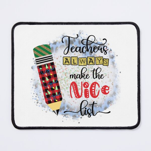 Item preview, Teachers Always Make the Nice List I Christmas Holiday Teacher designed and sold by younghopes.
