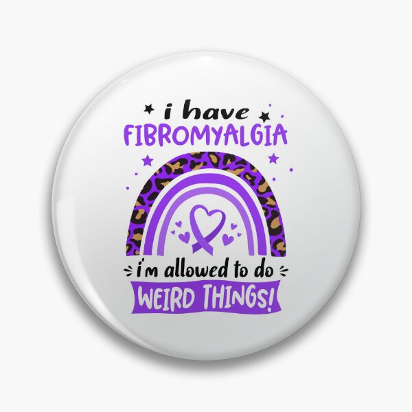 Item preview, Fibromyalgia Awareness - I have Fibromyalgia i am allowed to do Weird Things! designed and sold by KirstybShop.