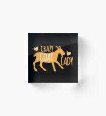 Crazy GOAT lady Acrylic Block