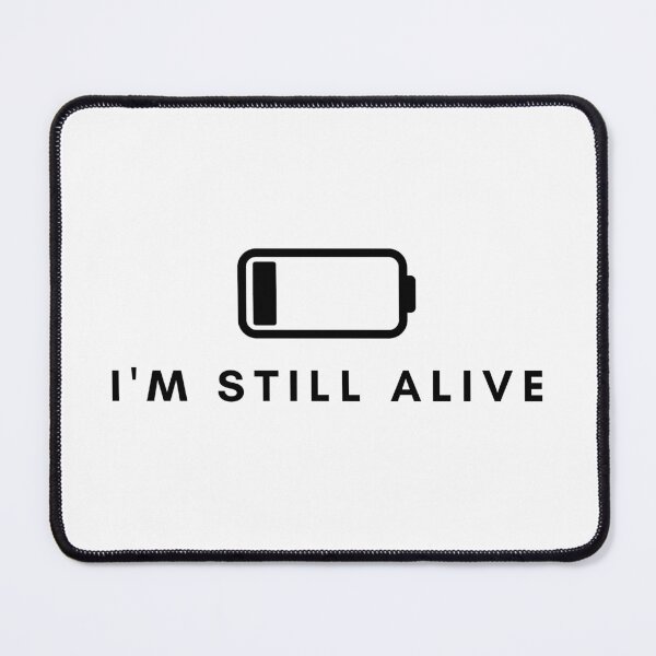 Item preview, I'm low battery but I'm still alive designed and sold by Amilaz.