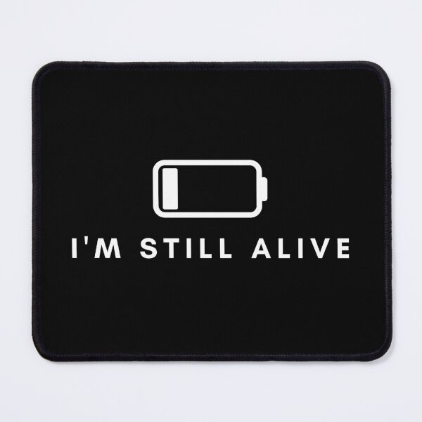 Item preview, I'm low battery but I'm still alive designed and sold by Amilaz.
