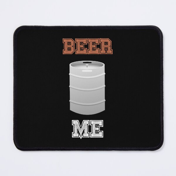 Item preview, Beer me, Keg me, let’s get drunk designed and sold by Me-D-Ogre.