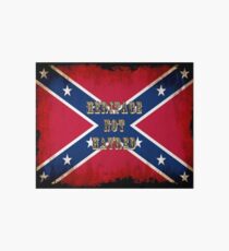 Heritage, Not Hatred - Confederate Flag Art Board