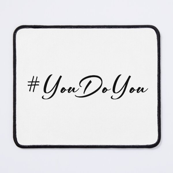 Item preview, #YouDoYou designed and sold by ElleKaye711.