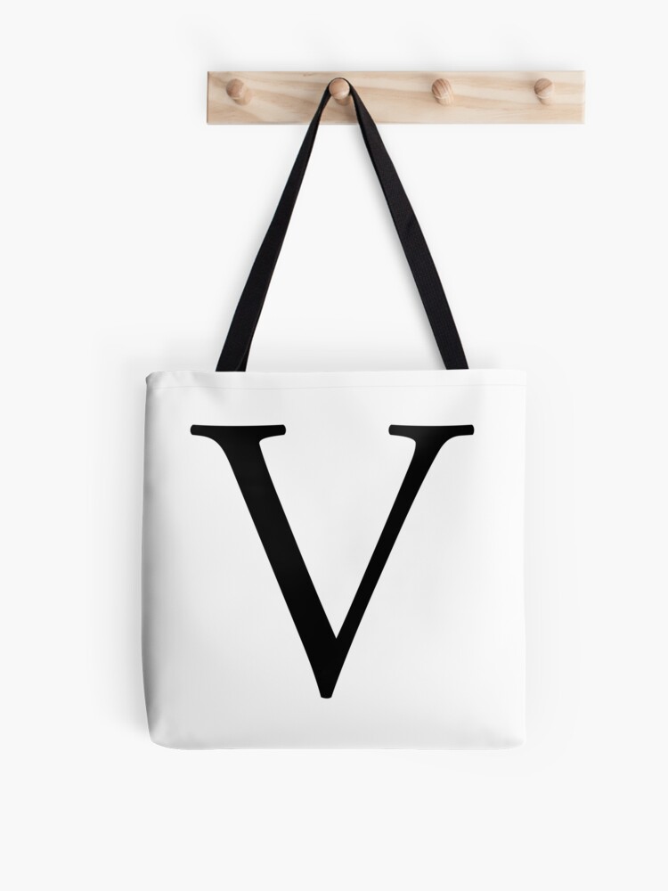 V Alphabet Letter Vee Victory Victoria Vincent Victor A To Z 22nd Letter Of Alphabet Initial Name Letters Tag Nick Name Tote Bag By Tomsredbubble Redbubble