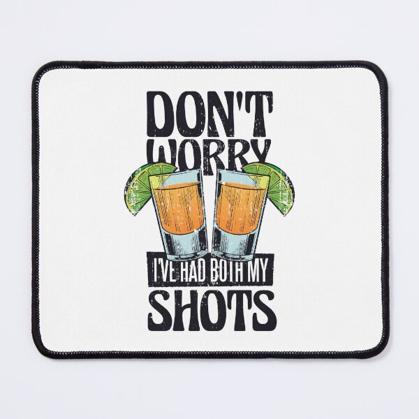 Item preview, Don't Worry I've had Both My Shots designed and sold by bennetthuskers.