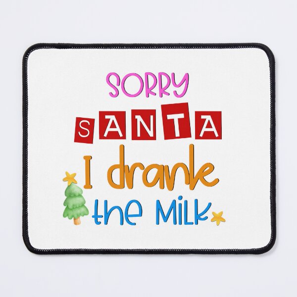 Item preview, Sorry Santa I Drank the Milk I Kids Christmas Gift Ideas designed and sold by younghopes.
