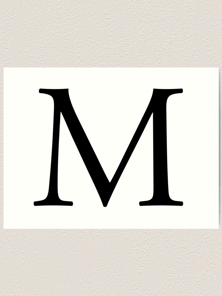 M Alphabet Letter Mike Michael Mary A To Z 13th Letter Of Alphabet Initial Name Letters Nick Name Art Print By Tomsredbubble Redbubble