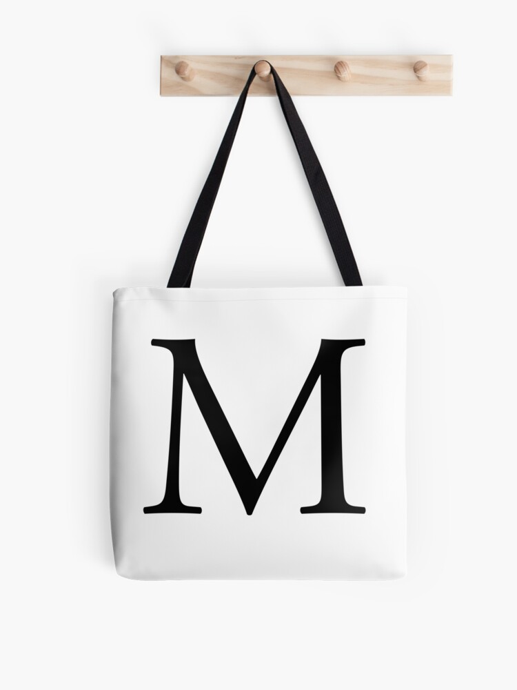 M Alphabet Letter Mike Michael Mary A To Z 13th Letter Of Alphabet Initial Name Letters Tag Nick Name Stofftasche Von Tomsredbubble Redbubble