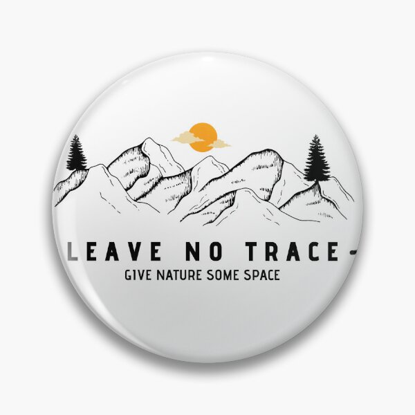 Item preview, Leave No Trace Give Nature Some Space designed and sold by augustanaa.