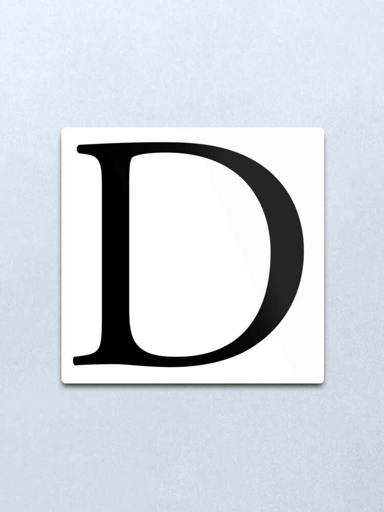 D Alphabet Letter Dee Delta Denver A To Z 4th Letter Of Alphabet Initial Name Letters Tag Nick Name Metal Print By Tomsredbubble Redbubble