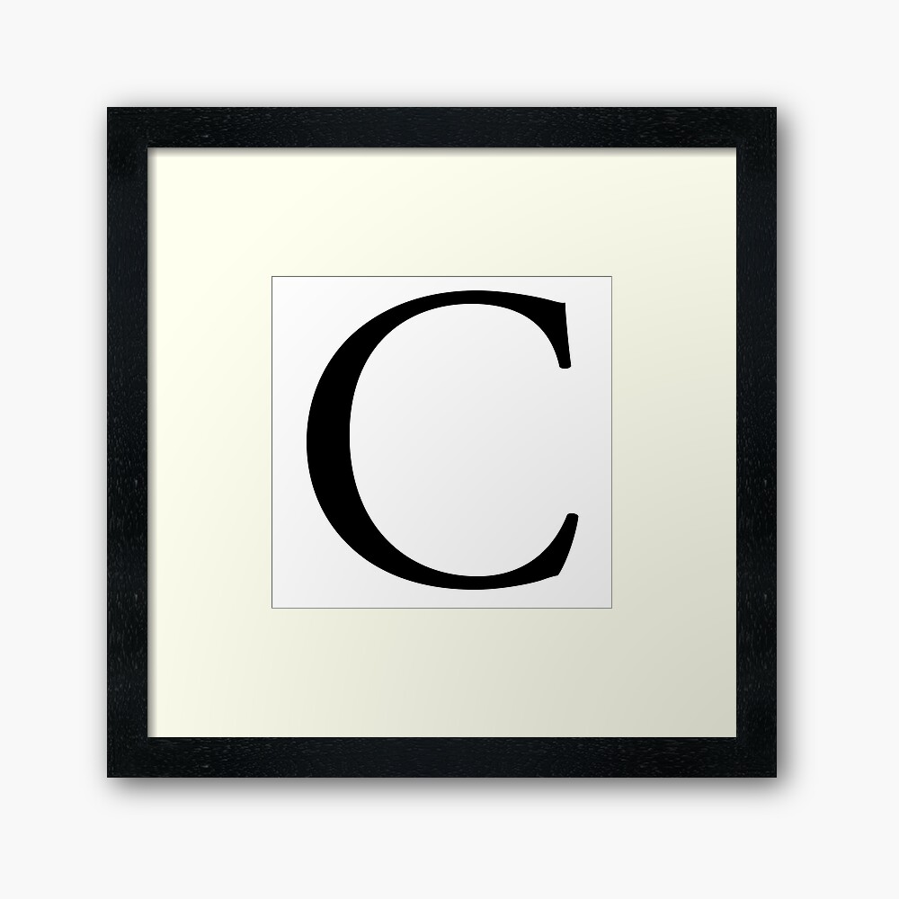 C Alphabet Letter Cee Charlie Chicago Caitlin A To Z 3rd Letter Of Alphabet Initial Name Letters Nick Name Framed Art Print By Tomsredbubble Redbubble