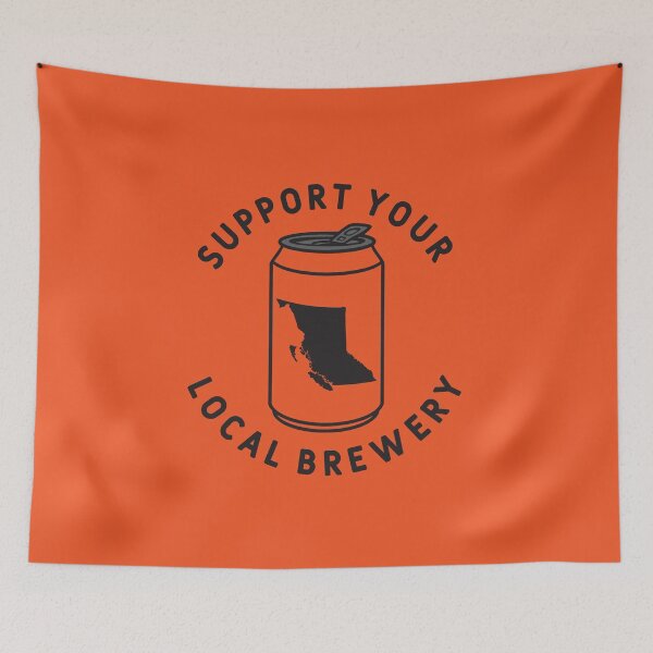 Item preview, Support Your Local Brewery British Columbia designed and sold by fearcity.