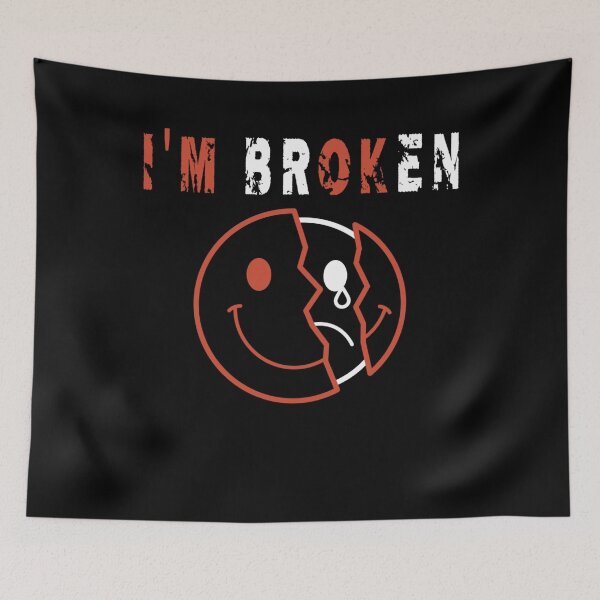 Item preview, I'M Broken confused smile sad face Invisible Illness I'M OK Broken designed and sold by xteamdesign.