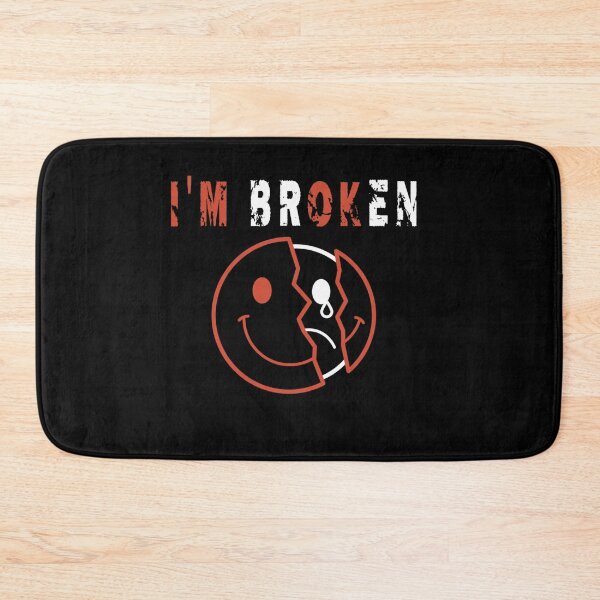 Item preview, I'M Broken confused smile sad face Invisible Illness I'M OK Broken designed and sold by xteamdesign.