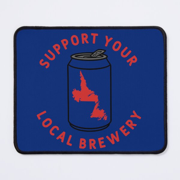 Item preview, Support Your Local Brewery Newfoundland and Labrador designed and sold by fearcity.