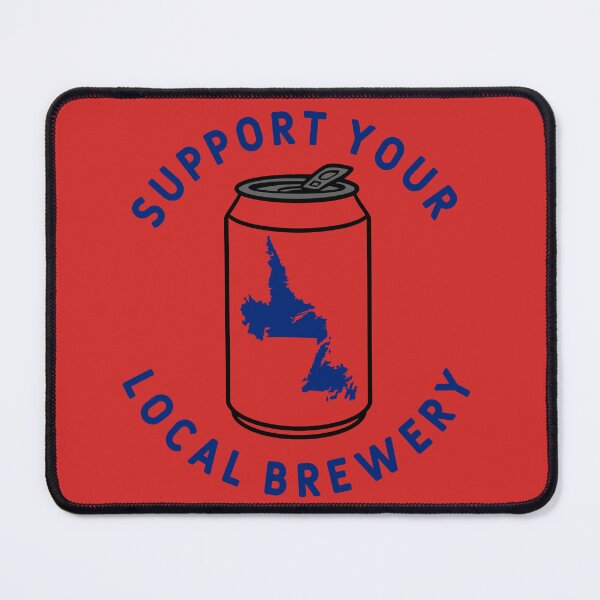 Item preview, Support Your Local Brewery Newfoundland and Labrador designed and sold by fearcity.