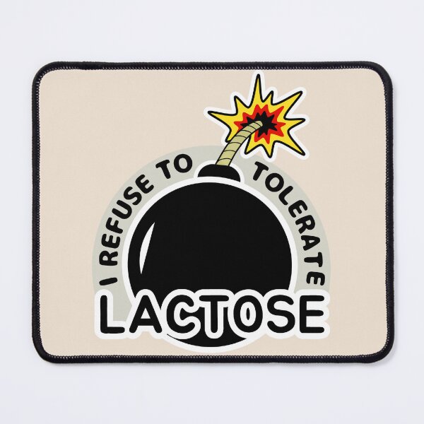 Item preview, I Refuse To Tolerate Lactose designed and sold by ViewerEqualsPhoton.