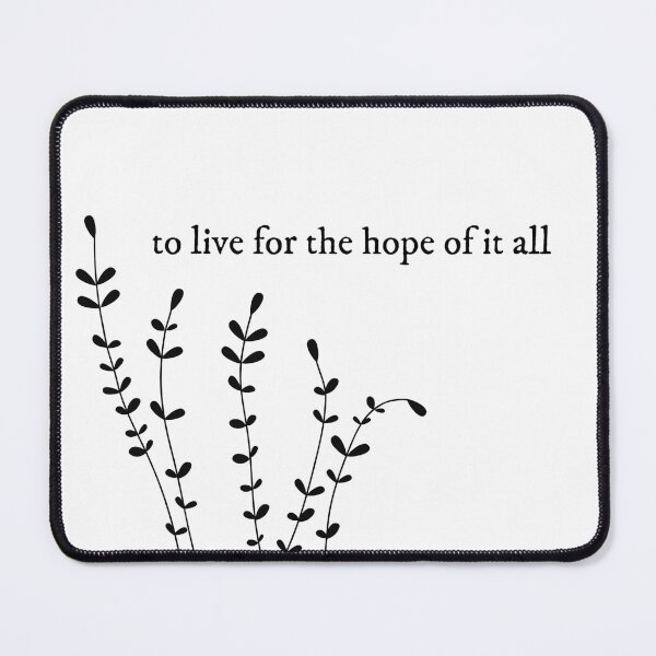 Item preview, To live for the hope of it all designed and sold by lilacskiesshop.