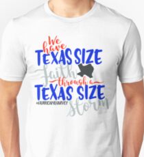 Texas Size Faith - Disaster Relief Efforts Unisex T-Shirt