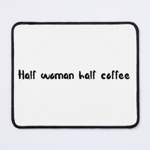 Item preview, Half woman half coffee - funny designed and sold by PellSilversmith.
