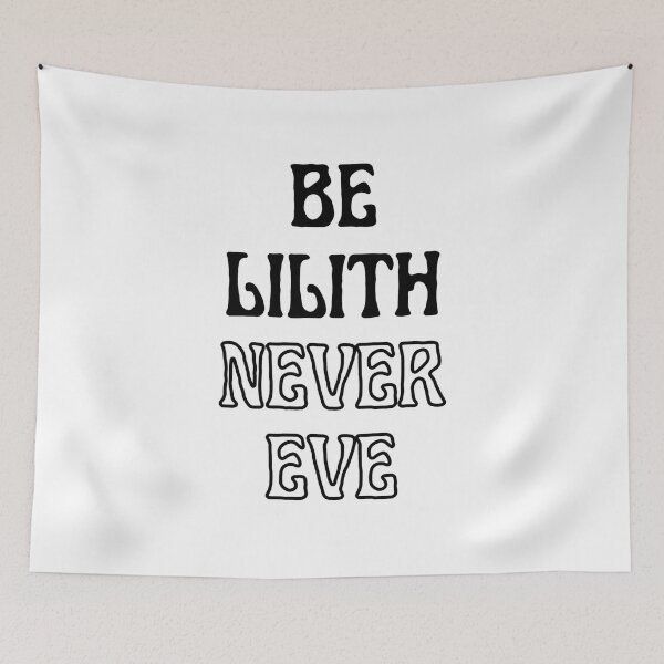 Item preview, Be Lilith, never Eve... designed and sold by DanoneDana.