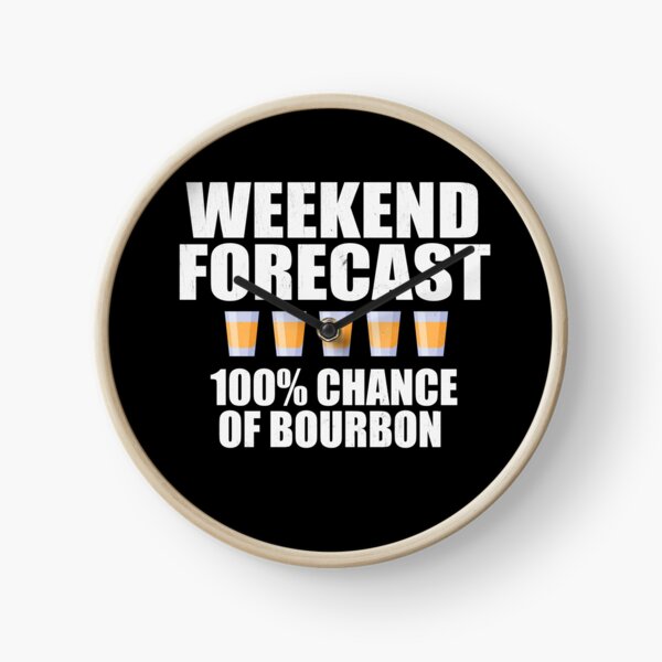 Item preview, Weekend Forecast is Bourbon Distressed designed and sold by RoguePixel.