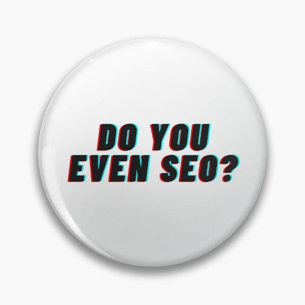 Item preview, Do you even SEO? designed and sold by wordsonwords.