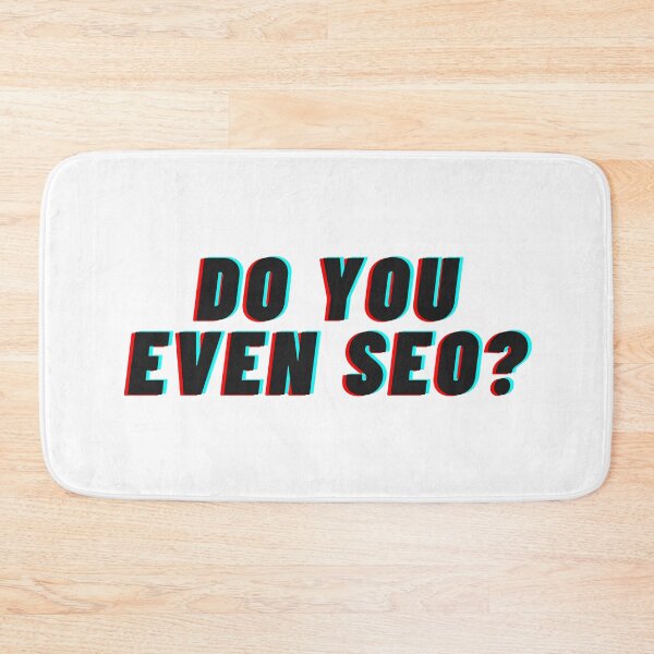 Item preview, Do you even SEO? designed and sold by wordsonwords.
