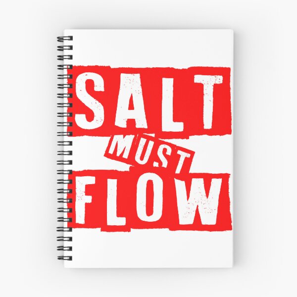 Item preview, SALT MUST FLOW designed and sold by CRINGEWORTHY TEES.