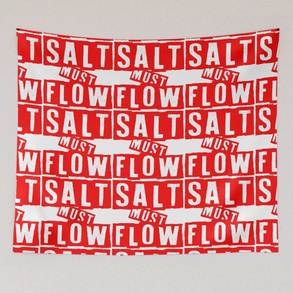 Item preview, SALT MUST FLOW designed and sold by CRINGEWORTHY TEES.