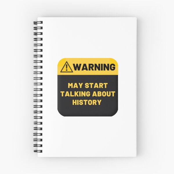 Item preview, Warning May Start Talking About History designed and sold by CakmakShop.