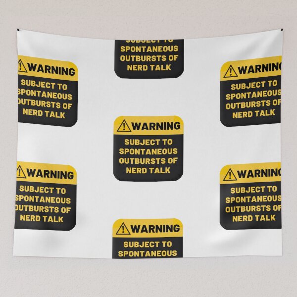 Item preview, Warning Subject To Spontaneous Outbursts Of Nerd Talk designed and sold by CakmakShop.