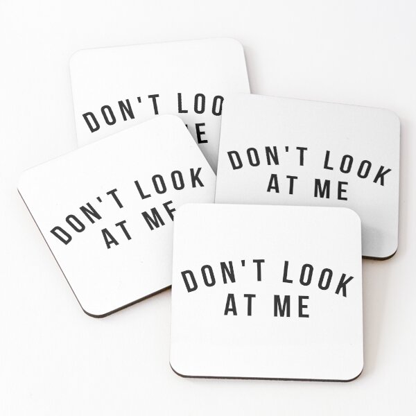 Item preview, Don't Look At Me. Funny Sarcastic Antisocial Introvert Saying designed and sold by That Cheeky Tee.