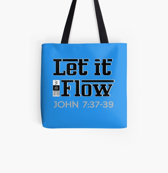 LET IT FLOW, John 7:37-39 All Over Print Tote Bag