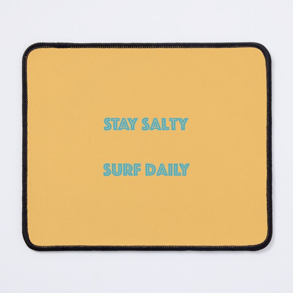 Item preview, Copy of Stay Salty Surf Daily  designed and sold by Snow N Surf Rider Society.