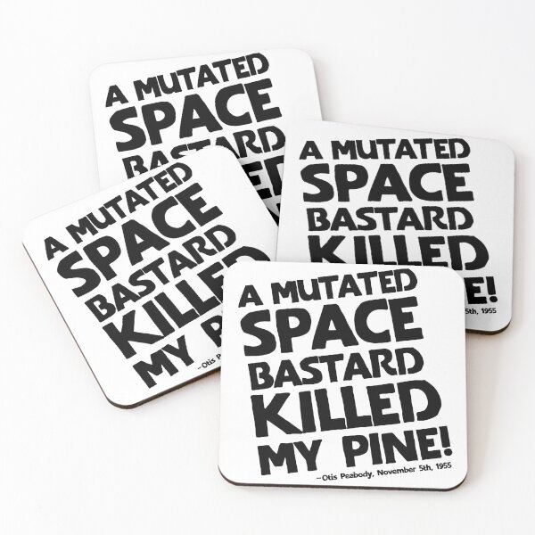 Item preview, A mutated space bastard killed my pine! (Black Text) designed and sold by Eighty8Miles.