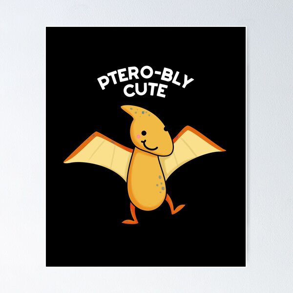 Cute Pterodactyl Puns Wall Art for Sale