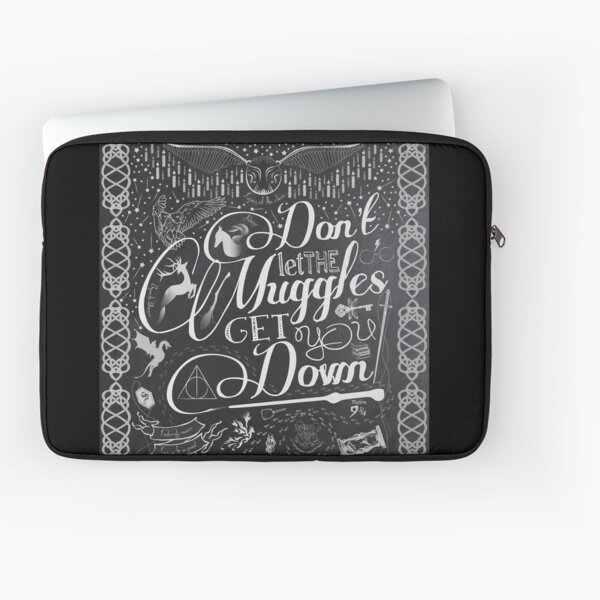 Don't let the Muggles get you down Laptop Sleeve