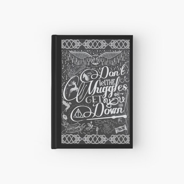 Don't let the Muggles get you down Hardcover Journal