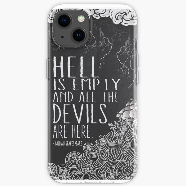 Hell is Empty iPhone Soft Case